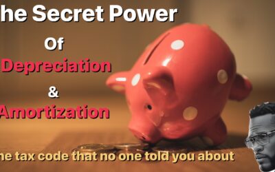 The Secret Power of Depreciation and Amortization